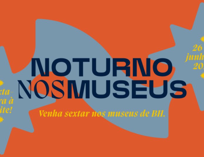 Noturno nos Museus 2026 terá programação gratuita e transporte por vans em Belo Horizonte